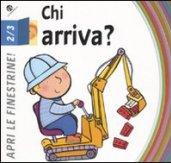 Chi arriva?