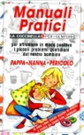 Pappa. Nanna. Pericolo (3 vol.)