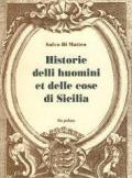 Historie delli huomini et delle cose di Sicilia