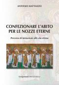Confezionare l'abito per le nozze eterne. Percorso di iniziazione alla vita eterna
