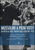Mussolini a pieni voti? Da Facta al Duce. Inediti sulla crisi del 1922