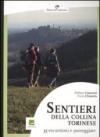 Sentieri della collina torinese. 35 escursioni e passeggiate