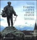 Torino la città delle statue. Fantasmi di pietra sulla scena urbana