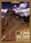 Cime per tutti. 1.Dall'Appennino ligure al Monviso