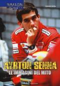 Ayrton Senna. Le immagini del mito