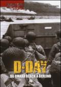 D-Day. Da Omaha beach a Berlino