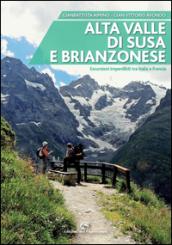 Alta valle di Susa e brianzonese. Escursioni imperdibili tra Italia e Francia