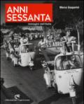 Anni Sessanta. Immagini dell'Italia