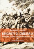 Briganti di Ciociaria. Indagine su una congiura dimenticata