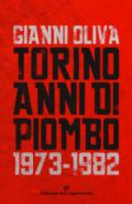 Torino anni di piombo (1973-1982)