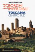 35 BORGHI IMPERDIBILI TOSCANA CENTRO SUD GUIDA 2018