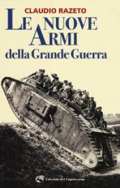 Le nuove armi della grande guerra