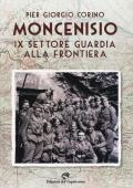 Moncenisio IX settore. La guardia alla frontiera