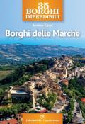 35 borghi imperdibili. Borghi delle Marche