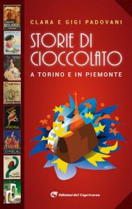 Storie di cioccolato a Torino e in Piemonte