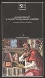 Il concetto d'amore in Agostino. Saggio di interpretazione filosofica