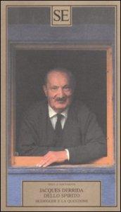 Dello spirito: Heidegger e la questione