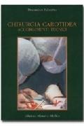 Chirurgia carotidea. Accorgimenti tecnici