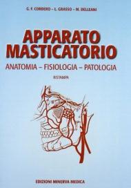 Apparato masticatorio. Anatomia, fisiologia, patologia