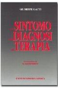 Dal sintomo alla diagnosi alla terapia