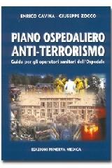 Piano ospedaliero anti-terrorismo. Guida per gli operatori sanitari dell'ospedale