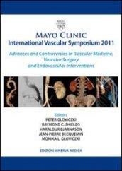 Mayo clinic international vascular symposium 2011. Advances and controversies in vascular medicine, vascular surgery and endovascular interventions