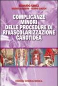 Complicanze minori delle procedure di rivasclarizzazione carotidea