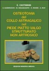 Osteotomia del collo astragalico nel piede piatto valgo strutturato non artrosico