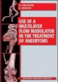 Use of a multilayer flow modulator in the treatment of aneurysms