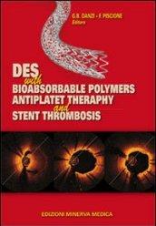 Des with bioabsorbable polymers antiplast therapy and stent thrombosis