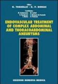 Endovascular treatment of complex abdominal and thoracoabdominal aneurysms