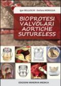 Bioprotesi valvolari aortiche sutureless