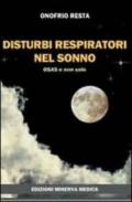 Disturbi respiratori nel sonno. OSAS e non solo