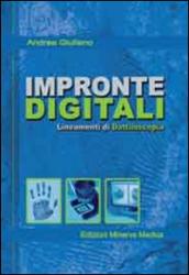 Impronte digitali. Lineamenti di dattiloscopia