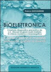 Bioelettronica. Come curare il malato prima che questo lo diventi