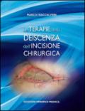 Le terapie della deiscenza dell'incisione chirurgica