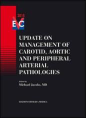 Update on management of carotid, aortic and peripheral arterial pathologies