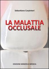 La malattia occlusale