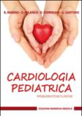 Cardiologia pediatrica. Problematiche cliniche