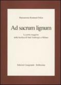 Ad sacrum lignum. La porta maggiore della Basilica di Sant'Ambrogio a Milano