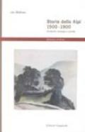 Storia delle Alpi 1500-1900. Ambiente, sviluppo e società