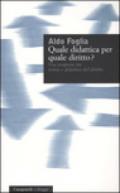 Quale didattica per quale diritto? Una proposta tra teoria e didattica del diritto