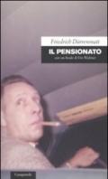 Il pensionato. Con un finale di Urs Widmer