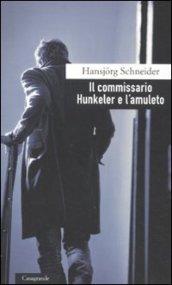 Il commissario Hunkeler e l'amuleto