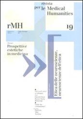 Rivista per le medical humanities (2011): Estetica E Medicina -Rmh 19-