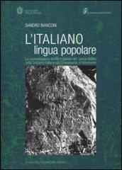 L'italiano lingua popolare. La comunicazione scritta e parlata dei «senza lettere» nella Svizzera italiana dal Cinquecento al Novecento