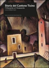 Storia del Cantone Ticino. L'Ottocento e il Novecento