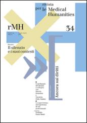 Rivista per le medical humanities (2016). 34: Il silenzio e i suoi contesti