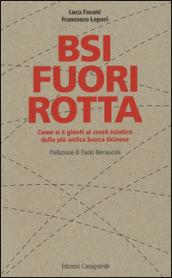 BSI fuori rotta. Come si è giunti al crash asiatico della più antica banca ticinese