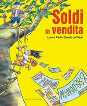 Soldi in vendita. Ediz. a colori